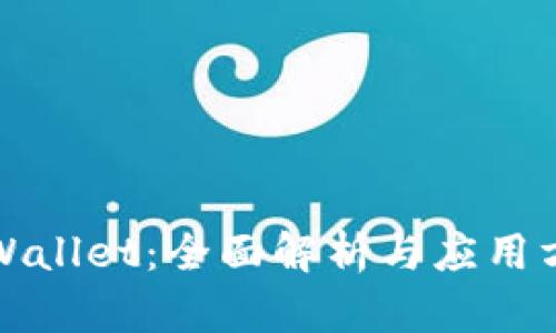 TPWallet：全面解析与应用方向