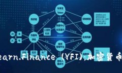 与关键词深入了解Yearn.F