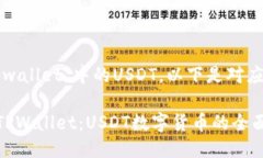 对于“tpwallet”中的USDT，以下是对应的信息：#