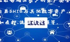 当然可以，SHIB（Shiba Inu）和TPWallet（TP钱包）之间