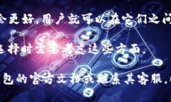 TPWallet 和 BK 钱包是两款不同的数字资产钱包，它